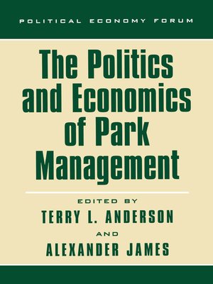 cover image of The Politics and Economics of Park Management